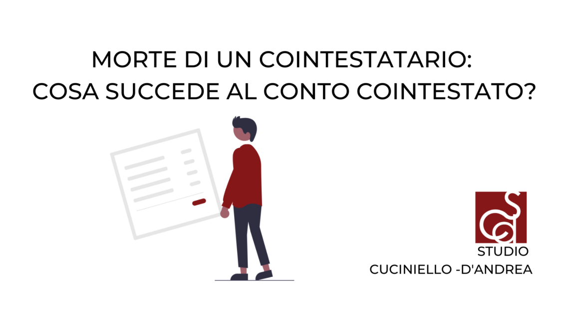 MORTE DI UN COINTESTATARIO: COSA SUCCEDE AL CONTO COINTESTATO?